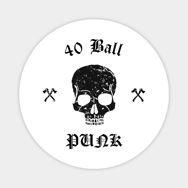 Punk Life 40 Ball Magnet by Analog Designs